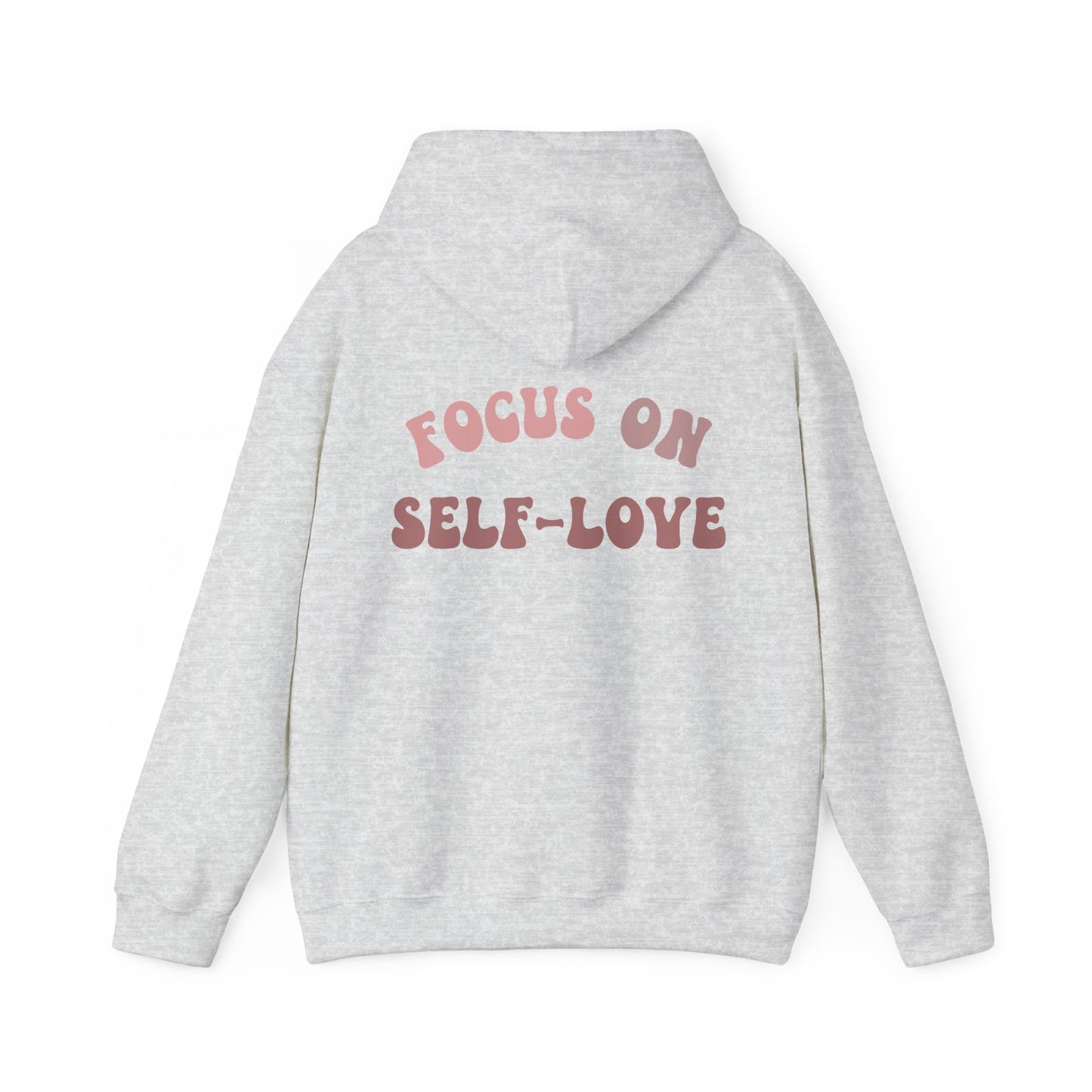 Focus On Self-Love Hoodie