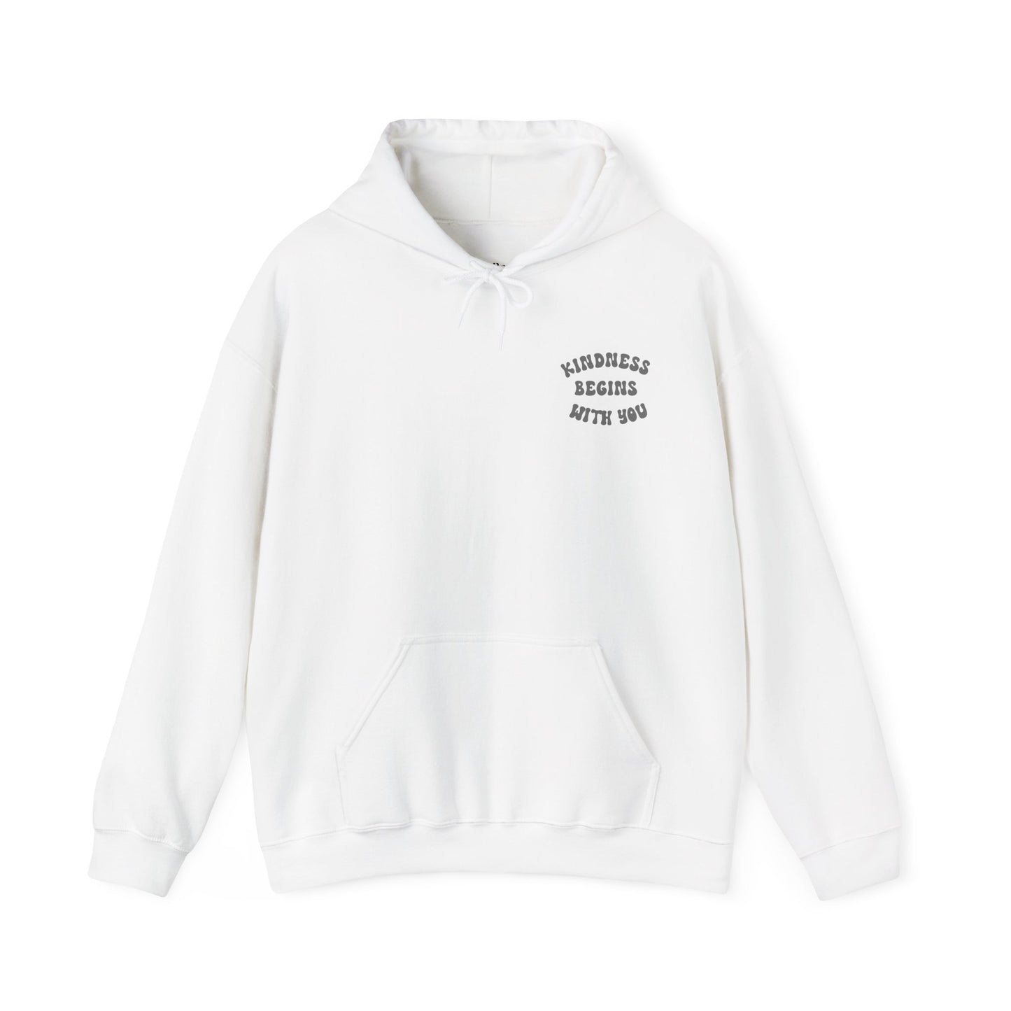 Kindness Begins With You Hoodie