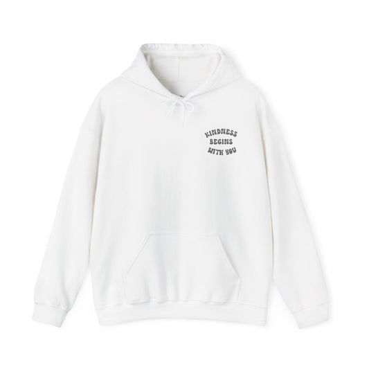 Kindness Begins With You Hoodie