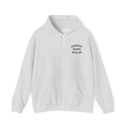 Kindness Begins With You Hoodie