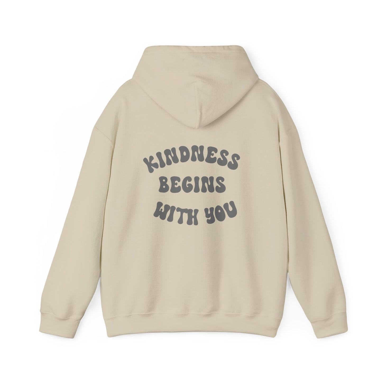 Kindness Begins With You Hoodie