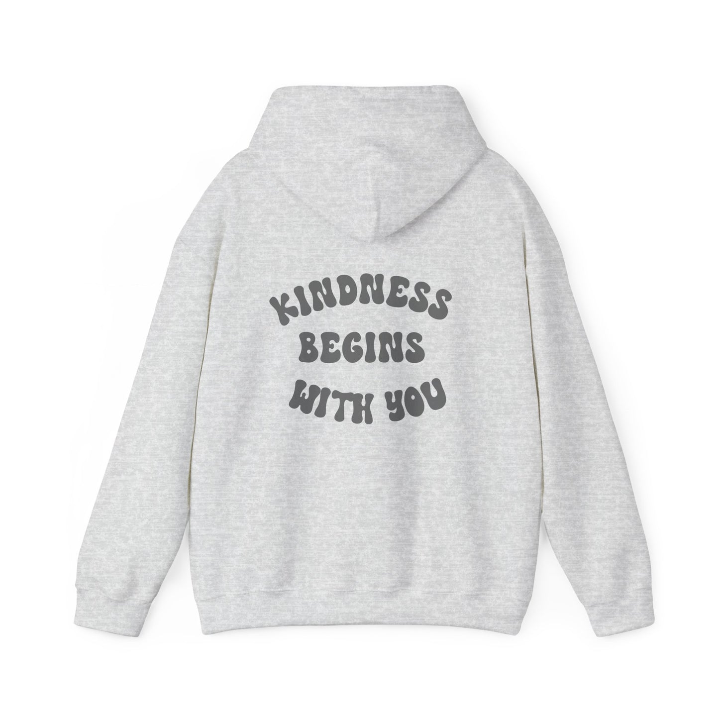 Kindness Begins With You Hoodie