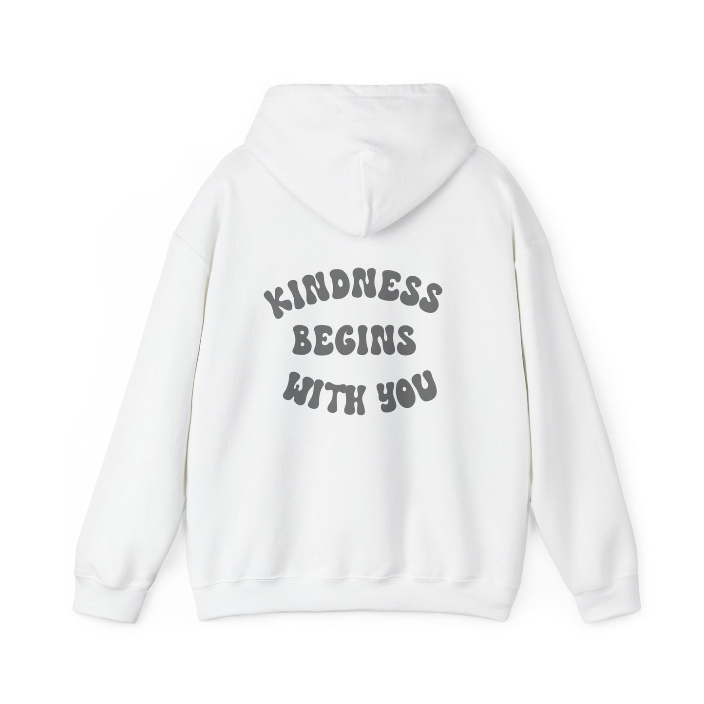 Kindness Begins With You Hoodie