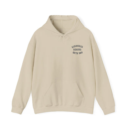 Kindness Begins With You Hoodie